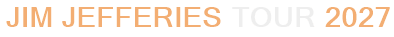 Jim Jefferies Tour 2027